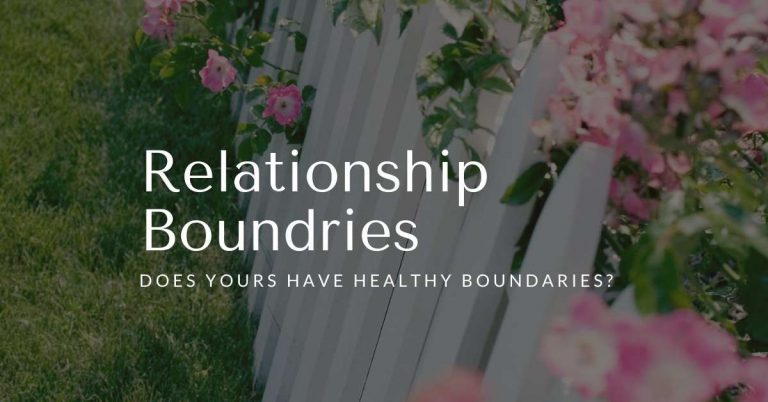 Relationships - Does Yours Have Healthy Boundaries