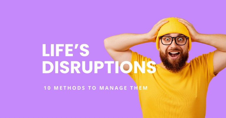 10 Methods life's disruptions article featured image