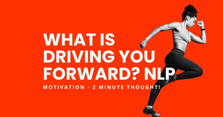Motivation - NLP - 2 minute thought - featured image