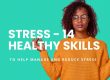 Stress - 14 healthy skills - article featured image