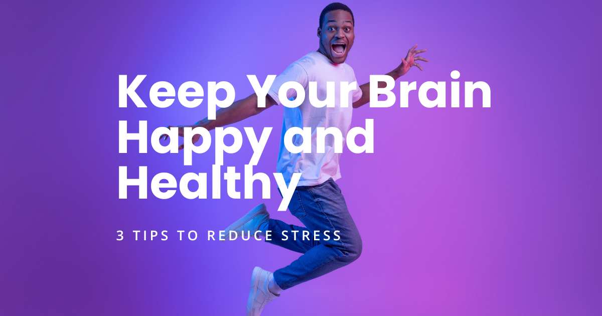Blog featured image for Stress Management - 3 Tips to Keep Your Brain Happy and Healthy - Purple Background with a black man in the foreground jumping up into the air with a happy expression on his face. He is wearing a white t-shirt, blue jeans and white trainers.