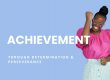 Achievement - Through Determination and Perseverance - featured