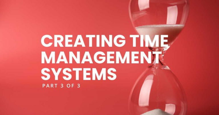 Creating Personal Time Management Systems 3 of 3