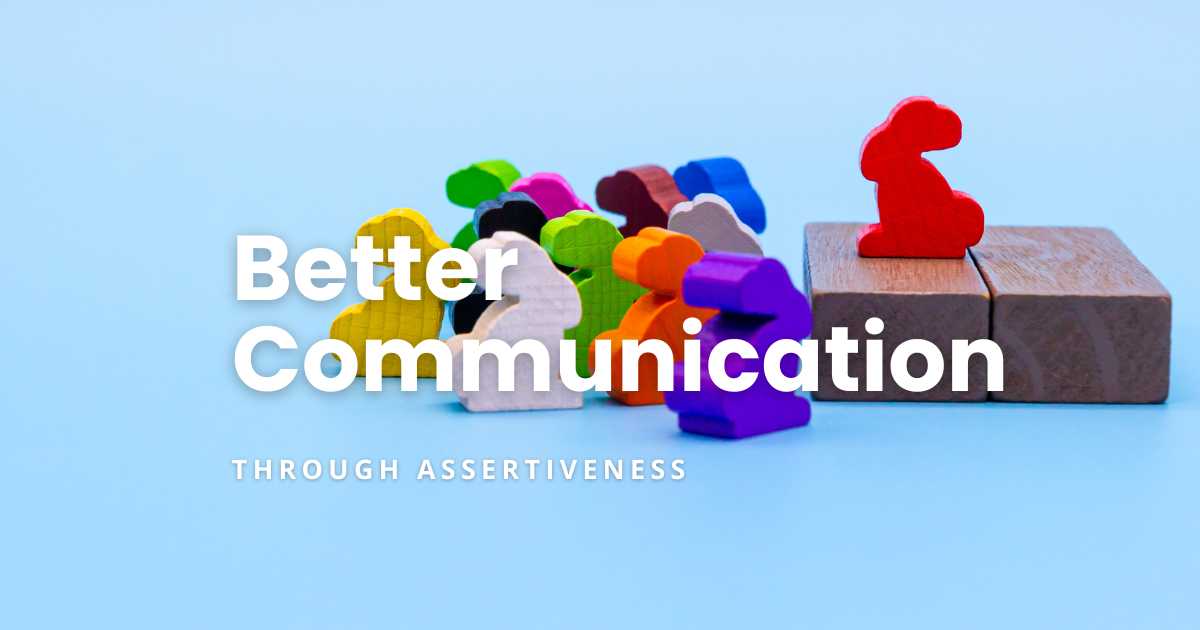 Better Communication Through Assertiveness featured image