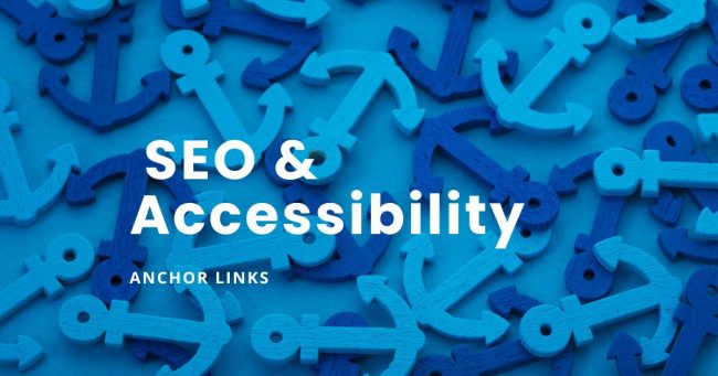 Blog article featured image with text saying, Anchor Links - SEO and Accessibility. Background is blue featuring flat cut-out wooden anchors scattered across the image in different directions, in a further two shades of blue.