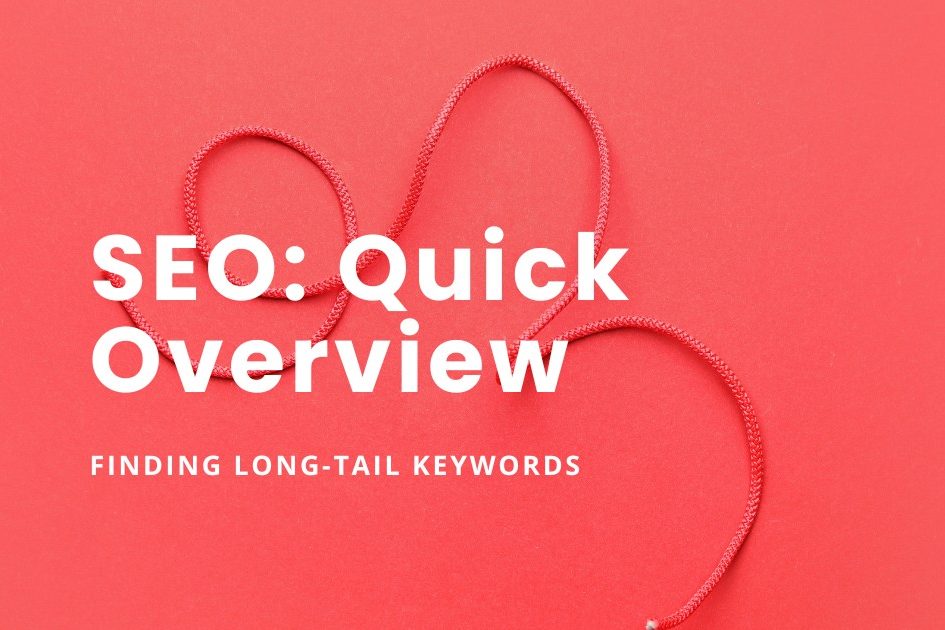 SEO, quick overview, finding long-tail keywords Blog article featured image. Red string on a red background with white text
