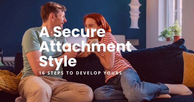 16 Steps To Develop A Secure Attachment Style - featured image 1