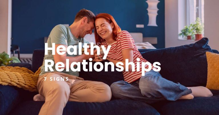 7 Healthy Relationship Signs - article featured image