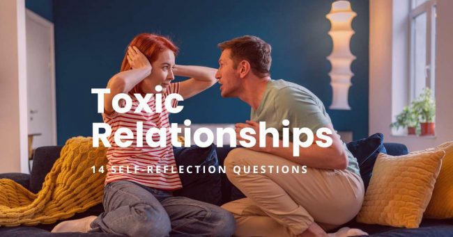 Toxic Relationships 14 Self-Reflection Questions - featured image