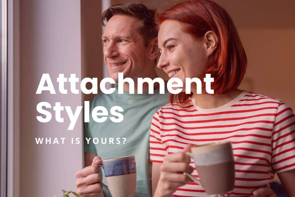 What is your attachment style - featured image