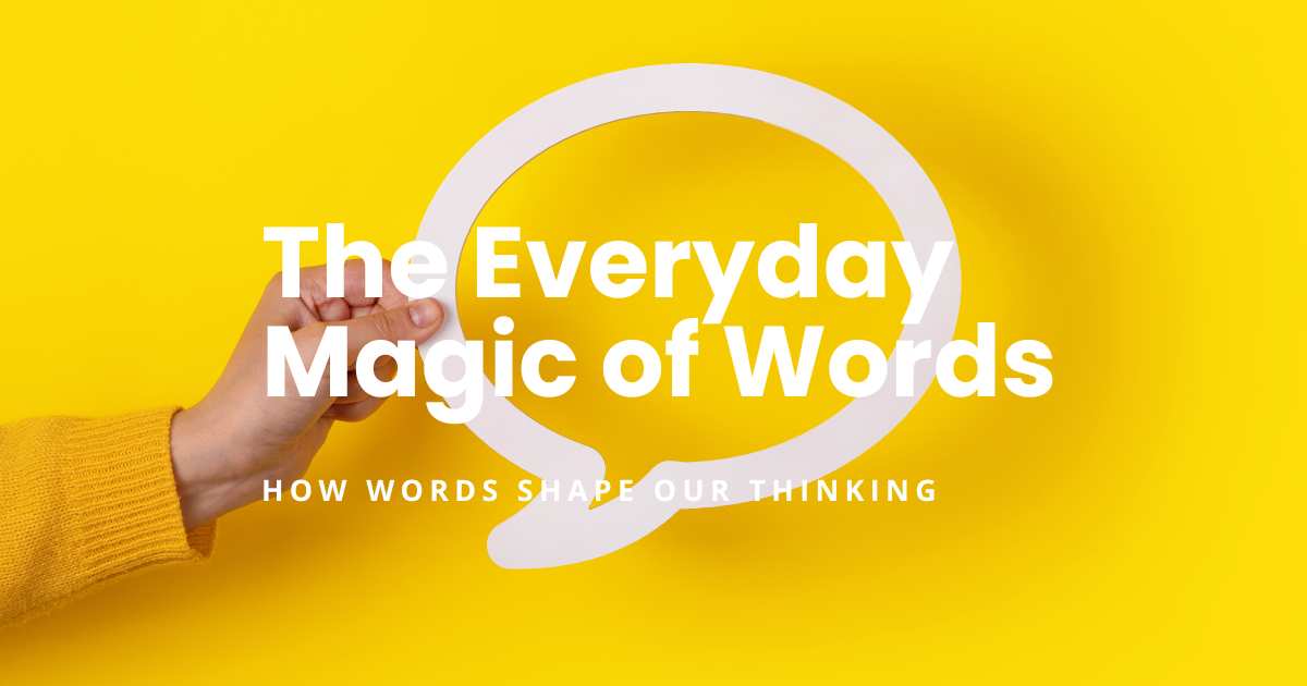 The Everyday Magic of Words - featured image